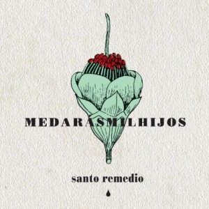 Santo Remedio el nuevo disco de Me Darás mil Hijos.